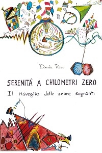 Serenità a chilometri zero - Davide Ravo