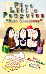 Five Little Penguins ~Save Christmas~ -  Nanny BluJae