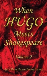 When HUGO Meets Shakespeare Vol 2 -  Jean Rene Bazin PierrePierre