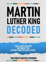 Martin Luther King Decoded -  Success Decoded