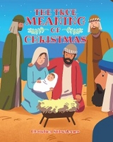 The True Meaning of Christmas - Christina Schwabauer