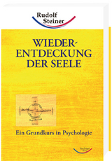 Wiederentdeckung der Seele - Rudolf Steiner