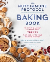 Autoimmune Protocol Baking Book -  Wendi Washington-Hunt