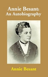 Annie Besant: An Autobiography -  Annie Besant