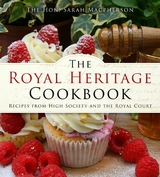 Royal Heritage Cookbook -  The Hon. Sarah Macpherson
