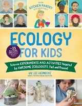 Kitchen Pantry Scientist Ecology for Kids -  Liz Lee Heinecke