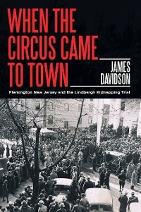 When the Circus Came to Town -  James Davidson