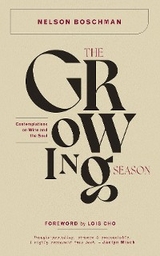 The Growing Season - Nelson J Boschman