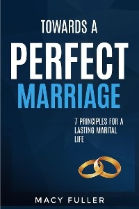 Towards a Perfect Marriage - Macy Fuller