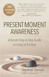 Present Moment Awareness - Shannon Duncan