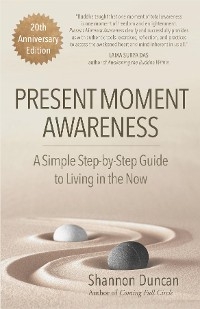 Present Moment Awareness - Shannon Duncan