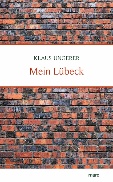 Mein Lübeck - Klaus Ungerer