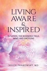 Living Aware & Inspired - Helen MD Pankowsky