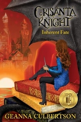 Crisanta Knight: Inherent Fate - Geanna Culbertson