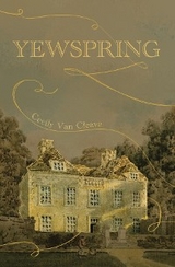 Yewspring -  Cecily Van Cleave