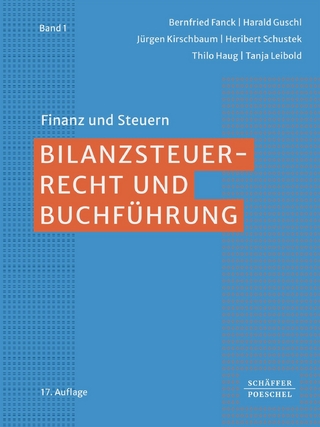 Bilanzsteuerrecht und Buchführung - Bernfried Fanck; Harald Guschl; Jürgen Kirschbaum …