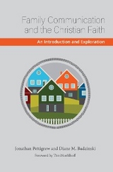 Family Communication and the Christian Faith - Jonathan Pettigrew, Diane M. Badzinski