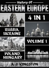 History Of Eastern Europe -  A.J. Kingston