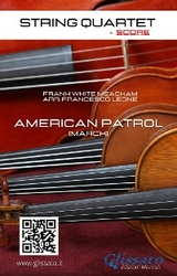 String Quartet: American Patrol (score) - Frank White Meacham