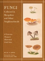 Fungi Collected in Shropshire and Other Neighbourhoods -  M. F. Lewis