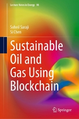 Sustainable Oil and Gas Using Blockchain -  Soheil Saraji,  Si Chen