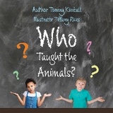 Who Taught the Animals? - Tommy Kimball