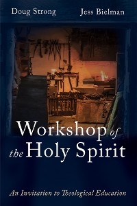 Workshop of the Holy Spirit -  Jess Bielman,  Doug Strong