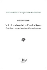Veicoli cerimoniali nell’antica Roma - Fabio Guidetti