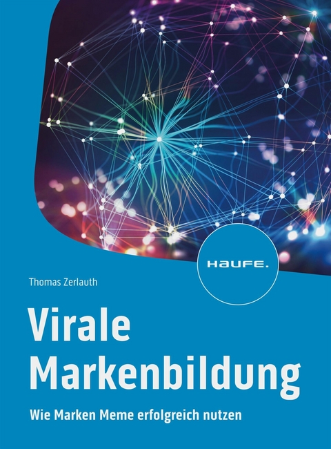 Virale Markenbildung -  Thomas Zerlauth