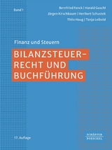 Bilanzsteuerrecht und Buchführung - Bernfried Fanck, Harald Guschl, Jürgen Kirschbaum, Heribert Schustek, Thilo Haug, Tanja Leibold