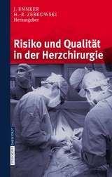 Risiko und Qualität in der Herzchirurgie - 