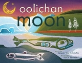 Oolichan Moon - Samantha Beynon