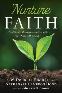 Nurture Faith -  Nathanael Cameron Hood,  W. Douglas Hood Jr.