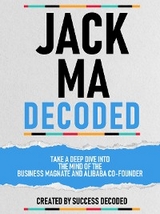 Jack Ma Decoded -  Success Decoded