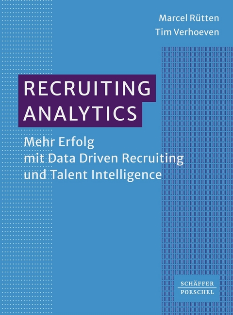 Recruiting Analytics -  Marcel Rütten,  Tim Verhoeven