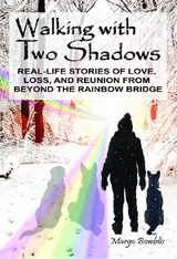 Walking with Two Shadows -  Margo Bowblis