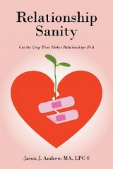 Relationship Sanity -  Jason J. Andrew MA LPC-S