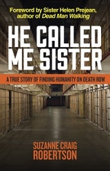 He Called Me Sister - Suzanne Craig Robertson