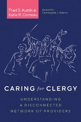 Caring for Clergy - Thad S. Austin, Katie R. Comeau