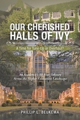 Our Cherished Halls of Ivy - Phillip L. Beukema