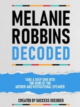 Melanie Robbins Decoded -  Success Decoded