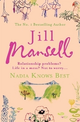 Nadia Knows Best - Jill Mansell