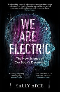 We Are Electric -  Sally Adee