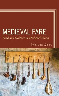 Medieval Fare -  Martha M. Daas