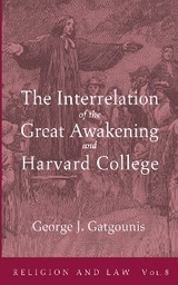 The Interrelation of the Great Awakening and Harvard College - George J. Gatgounis