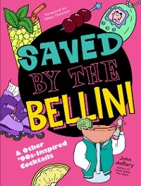Saved by the Bellini -  John deBary