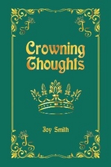 Crowning Thoughts -  Joy Smith