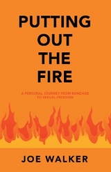 Putting out the Fire - Joe Walker