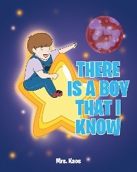 There Is a Boy That I Know -  Mrs. Kaos