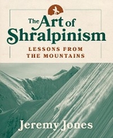Art of Shralpinism -  Jeremy Jones